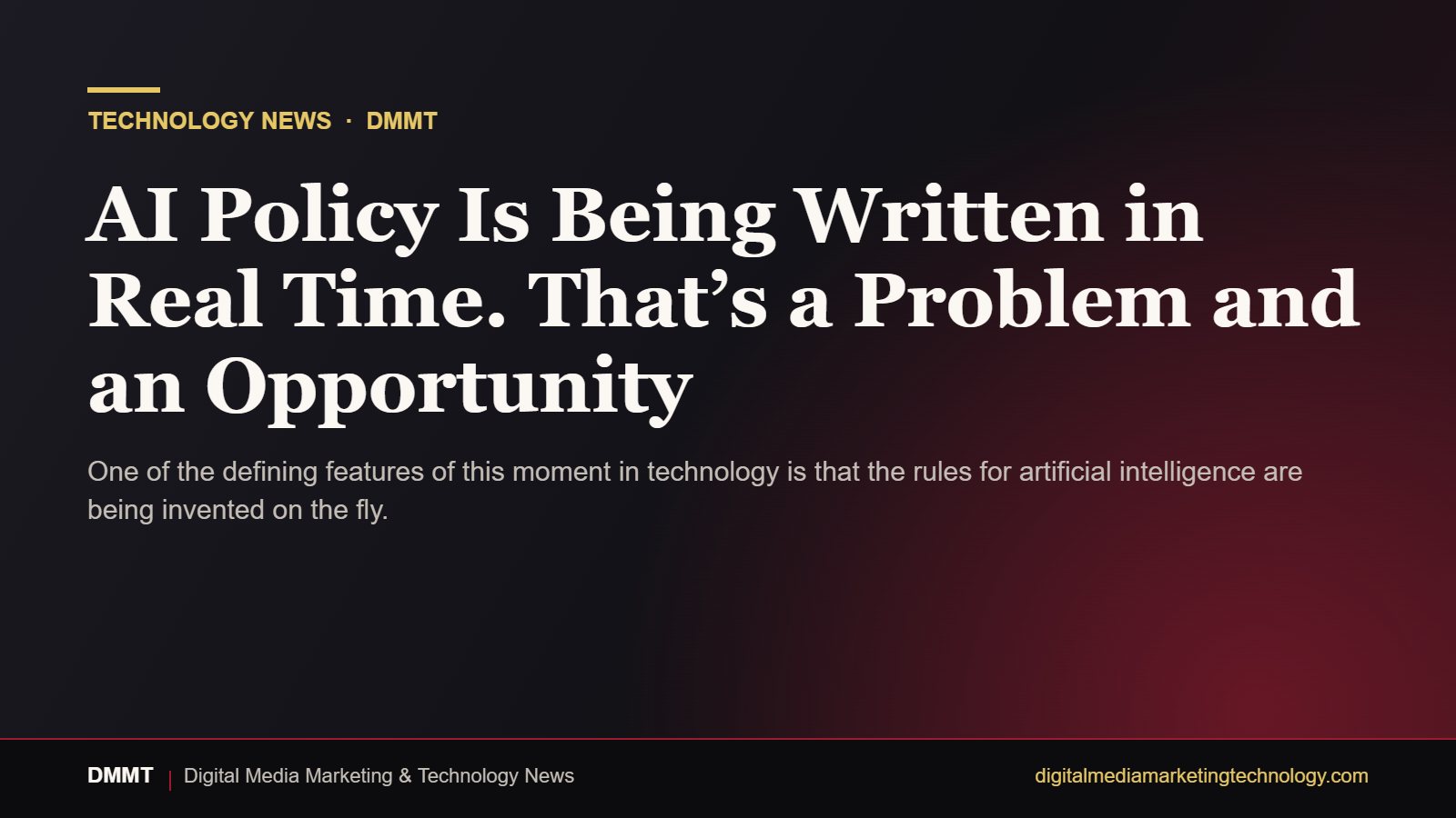 Editorial graphic: AI Policy Is Being Written in Real Time. That’s a Problem and an Opportunity
